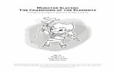 Monster Slayers The Champions of the Elements · PDF fileIntroduction Following in the footsteps of the Monster Slayers: The Heroes of Hesoid, Monster Slayers: The Champions of the