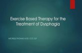 Exercise Based Therapy for the Treatment of Dysphagiamedicine.utah.edu/pmr/conference/files/2015/exercised-based...Exercise Based Therapy for the Treatment of Dysphagia ... with approximately