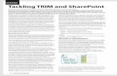 SHAREPIT TS & SUTIS TECHG Tackling TRIM and · PDF fileTackling TRIM and SharePoint Implementing an Electronic Document and Records Management System (EDRMS) at the Australian Fisheries