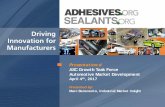 Presentation:d ASC Growth Task Force Automotive Market ...media.mycrowdwisdom.com.s3.amazonaws.com/asc/2017 Annual Con… · adhesives and sealants solutions and help minimize barriers