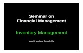 Seminar on Financial Management · PDF file7 Shortening the cash conversion cycle is a good thing. Optimizing inventory levels can shorten the cash conversion cycle
