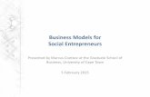 Business Models for Social Entrepreneurs - Marcus with New Business Models ... â€¢ Disruptive Innovation. ... Business Activities Which of these models is the most vulnerable to
