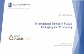 International Trends in Plastic Packaging and · PDF fileInternational Trends in Plastic Packaging and Processing CPCA PlastiCon 2017, April 9-10, 2017, Abu Dhabi, UAE Points to cover
