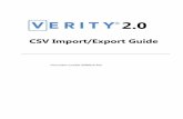 CSV - Idaho A_Verity_2...8 | Verity CSV Import/Export Guide Basic Rules Chapter 2, Creating a CSV File • For fields in which a comma is intended to be part of the field text,
