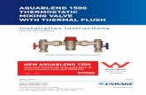 AQUABLEND 1500 THERMOSTATIC MIXING VALVE · PDF file1500 Thermostatic Mixing Valve as detailed on page 10 - recommended temps & pressures. If the hot water supply temperature is greater