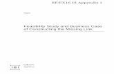 Appendix 1 - Feasibility Study and Business Case of ... Feasibility Study and Business Case of Constructing the Missing Link by IBI Group with Stantec August 19, 2015 RE:EX16.18 Appendix