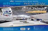 2016 Show Review - Taiwan Trade Shows · PDF fileInternational Boat Show: show REVIEW. ... Boat Show was another successful attempt to raise the industry’s profile and gain the international