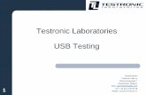 Testronic Laboratories USB Testing - · PDF file–Too fast edges (< 500ps) ... – If a device claim to be self powered the maximum power consumption is 100mA. It’s than not allowed