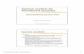 System models for distributed systems - Universitetet i · PDF fileSystem models for distributed systems INF5040/9040 autumn 2011 1 ... system, what their roles are ... Physical models