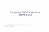 Budgeting DoD Information Technologies - · PDF fileTactical Data Link System Top 10 Projects ... • Planning and budgeting, including performance ... (IBS-M) • BOWMAN, the UK