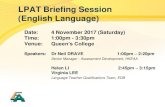 2017 LPAT Briefing Session (English Language) · PDF filePaper 2 Writing Part 1: Task 1 Composition ... Questions are in the Question booklet ... Paper 4 Speaking Part 1