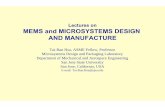Lectures on MEMS and MICROSYSTEMS DESIGN … 1.pdfLectures on MEMS and MICROSYSTEMS DESIGN AND MANUFACTURE Tai-Ran Hsu, ASME Fellow, Professor Microsystems Design and Packaging Laboratory