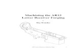 Machining the AR15 Lower Receiver Forging … ·  · 2013-06-07AR Lower Receiver Step-by-Step 1 Machining the AR15 Lower Receiver Forging by Ray Brandes