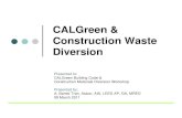 CALGreen & Construction Waste Diversion - County of …cms.sbcounty.gov/Portals/50/solidwaste/CALGreenCW… ·  · 2015-03-18CALGreen & Construction Waste Diversion Presented to: