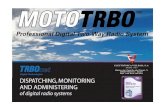 TRBOnet for MOTOTRBO™ -   · PDF file• Capacity Plus • Linked Capacity Plus ... (Consola de Despachador), ... Road map : Enhanced Safety