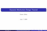 Dynamic Mechanism Design Tutorial - ACM · PDF file · 2009-07-27Dynamic Mechanism Design Tutorial Susan Athey July 7, 2009 Susan Athey Dynamic Mechanism Design Tutorial July 7, 2009