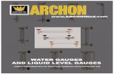 Liquid Level Gauges - ARCHON · PDF file3 WHAT IS A WATER GAUGE? A water gauge is a device that allows the liquid level in a ves-sel to be visually inspected. Water gauges are required