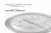 SSquibb Taylor Gaugequibb Taylor Gauge Catalog … 3-20-08.pdfSSquibb Taylor Gaugequibb Taylor Gauge Catalog Catalog 22008008 * Materials and specifications are subject to change with