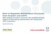 How to Negotiate Maintenance Discounts from Oracle® …info.riministreet.com/rs/riministreet/images/InformationWeek-Ri... · How to Negotiate Maintenance Discounts from Oracle®