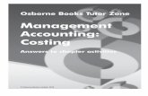 Management Accounting: Costing - Osborne · PDF fileVariable materials 270,000 Variable labour ... 14 management accounting: costing tutor zone ... Using absorption costing for the