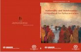 Nationality and Statelessness - United Nations and Statelessness.pdf · Despite the body of international law relating to the acquisition, loss, ... of territory, marriage laws ...