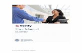 E-Verify User Manual for Employers - uscis.gov to the E-Verify User Manual for Employers! This manual provides guidance on E-Verify processes and outlines the rules and responsibilities
