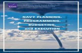 NAVY PLANNING, PROGRAMMING, BUDGETING, and · PDF fileThe Planning, Programming, Budgeting, and Execution ... This guide particularly emphasizes the planning and program- ... x Navy