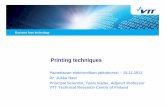 Printing techniques - University of · PDF fileThe ink viscosity, ink type, printing speed, cell geometry, screen ruling (mesh=lines/cm), blade geometry, ... Disadvantages include: