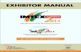 EXHIBITOR MANUAL - IMTEXimtex.in/pdf/IMTEXFORMING2014-ExhibitorManual.pdfEXHIBITOR MANUAL Concurrent Show Venue ... Madavara Post, Bangalore - 562123, India Tel: +91 80 66246600 Fax: