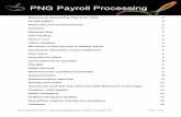 PNG Payroll Processing - Home | SmoothPay Payroll · PDF fileSmoothPay is now ready for PNG payroll processing and you can commence with ... employee’s payslip - refer Codes ...