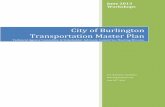 City of Burlington Transportation Master Plan · PDF fileCity of Burlington Transportation Master Plan ... the key principles that emerge from the TMP ... following captures the salient