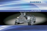 NASH CL Vacuum Pumps & Compressors - Vac-Cent ... CL Vacuum Pumps & Compressors When to select a NASH CL Pump • when liquid may carry over • when air carries solid contaminants