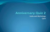 India and Mythology Quiz - iQuizLeague and Mythology Quiz . Rules ... The next 10 questions are from Hindu mythology… Most of them are crackable… All the best ...
