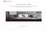 Frame for CAD - FRAME Cloud Platform For CAD December 2015.pdfFrame for CAD Best practices for ... scientific, and engineering tools. ... Frame Tip: Check your software documentation