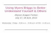 Using Myers Briggs to Better Understand Yourself & Others · PDF fileUsing the Myers-Briggs Type Indicator in Organizations (2nd edition) ... Reasons for Using the MBTI ® •The MBTI