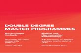 DOUBLE DEGREE MASTER PROGRAMMES - Willkommen · PDF fileDOUBLE DEGREE MASTER PROGRAMMES Biotecnologie ... SEM1 (winter semester ... courses/exams at home institution /compile and finish