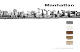 Manhattan -   · PDF fileHard Brown MA300 Hard Brown Manhattan / 30x120 / 12”x 48