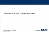 Introduction into powder coatings - Coating Resins 1 Powder Coating - February 05 - Introduction into powder coatings â€¢ Polymerisation â€¢ Chemistries â€¢ chemical reaction