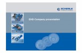 EHD Company presentation -    · PDF fileShare holders 100% Eckerle ... • Peristaltic Pumps • Dosing Pump ... Licensing aggreement new EIPR Ring Pump with world market leader