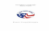 A Language Guide To Georgian language - Peace Corpsfiles.peacecorps.gov/multimedia/audio/languagelessons/georgia/GE...o oh o morning p puh (unaspirated) ... Thank you, wonderful. How