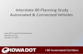 Interstate 80 Planning Study Automated & Connected Vehicles · PDF fileInterstate 80 Planning Study Automated & Connected Vehicles ... I-80 Automated Corridors I-80 Planning Study