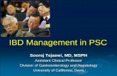 IBD Management in PSC - PSC Partners Seeking a · PDF fileIBD Management in PSC Sooraj Tejaswi, MD, MSPH Assistant Clinical Professor. Division of Gastroenterology and Hepatology.