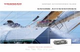 engine AcceSSORieS - · PDF fileMarine aCCessories Guide engine AcceSSORieS ... Yanmar diesel engines are the lightest and toughest solutions available for sailboat ... Intake and