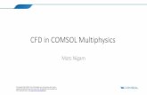 CFD in COMSOL Multiphysics - Välkommen till KTH · PDF filedisplayed in the Physics list in the CFD Module. Single-Phase Flow . General functionality for both laminar and turbulent