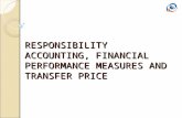 [PPT]RESPONSIBILITY ACCOUNTING, FINANCIAL ... · Web viewRESPONSIBILITY ACCOUNTING, FINANCIAL PERFORMANCE MEASURES AND TRANSFER PRICE Product-sustaining activity costs. Biaya ini berhubungan