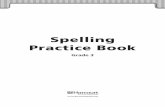 Spelling Practice Book - tomekwasilewski.comtomekwasilewski.com/english/gr3-spelling_practice_book.pdf · Spelling Practice Book Grade 3 RRXENL08AWK31_SPB_i.indd iXENL08AWK31_SPB_i.indd
