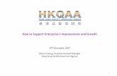 How to Support Enterprise’s Improvement and · PDF fileISO management system standards, ensuring a high level of ... Fax: 852 – 2202 9222 Website: . Ms. Meico Cheong . Assistant