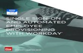 SINGLE SIGN-ON AND AUTOMATED EMPLOYEE … sign-on and automated employee provisioning with workday ® workday solution brief
