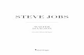 STEVE JOBS -  · PDF fileSTEVE JOBS WALTER ISAACSON Çeviri: Dost Körpe. ... Steve Jobs’la Laurene Powell’ın enerjik, canlı, en küçük çocukları. Patty Jobs