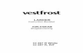 52168605 VESTFROST KAPAK · PDF fileCHAPTER 1. BEFORE USING ... • Old fridges and freezers contain isolation material and refrigerant with CFC. ... manual in a safe place to resolve